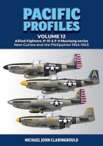 72976 - Claringbould, M.J. - Pacific Profiles Vol 12: Allied Fighters: P-51 and F-6 Mustang Series New Guinea and the Philippines 1944-1945