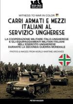 73035 - Mujzer, P. - Carri armati e mezzi italiani al servizio ungherese