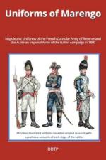73042 - Gerard-Blanfurt-Musetti, E.P.M.-A.-G.P. - Uniforms of Marengo. Napoleonic Uniforms of the French Consular Army of Reserve and the Austrian Imperial Army of the Italian campaign in 1800