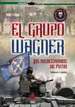 73059 - Caride Escribano, S. - Grupo Wagner. Los Mercenarios De Putin (El)