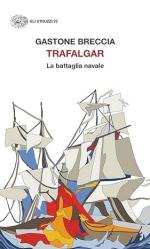 73063 - Breccia, G. - Trafalgar. La battaglia navale