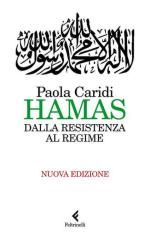 73064 - Caridi, P. - Hamas. Dalla resistenza al regime. Nuova edizione
