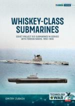 73116 - Zubkov, D. - Whiskey-Class Submarines. Soviet Project 613 Submarines in Service with Foreign Navies 1950-1990 - Technology@War 09