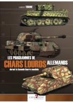 73131 - Tirone, L. - Programmes de Chars Lourd Allemandes durant la Seconde Guerre Mondiale (Les)