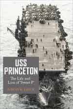 73255 - Leick, D.R. - USS Princeton. The Life and Loss of 'Sweet P'