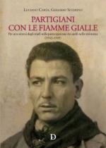 73261 - Carta-Severino, L.-G. - Partigiani con le Fiamme Gialle 1943-1945