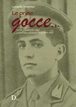 73263 - Severino, G. - Prime gocce... Ricordo di Raimondo Falqui un finanziere caduto per l'Italia 1934-1956 (Le)