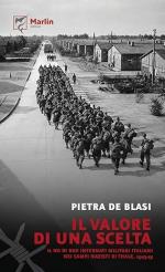 73414 - De Blasi, P. - Valore di una scelta. Il no di due internati militari italiani nei campi nazisti di Thale 1943-45 (Il)