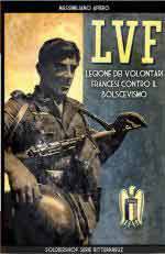 73457 - Afiero, M. - LVF. Legione dei volontari francesi contro il bolscevismo