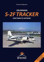 73509 - Majorana, F. - Grumman S-2F Tracker. Vent'anni di Antisom