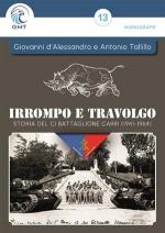 73564 - D'Alessandro-Talillo, G.-A. - Irrompo e travolgo. La storia del CI battaglione carri 1941-1964