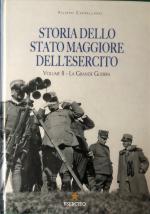 73587 - Cappellano, F. - Storia dello Stato Maggiore dell'Esercito Vol 2: La Grande Guerra