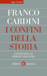 73598 - Cardini, F. - Confini della storia. Intervista di Sergio Valzania (I)