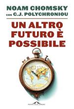 73619 - Chomsky-Polychroniou, N.-C.J. - Altro futuro e' possibile (Un)