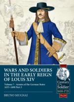 73624 - Mugnai, B. - Wars and Soldiers in the Early Reign of Louis XIV Vol 7/3. Armies of the German States 1655-1690