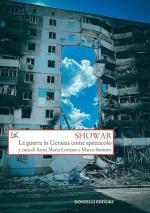 73630 - Lorusso-Santoro, A.M.-M. - Showar. La guerra in Ucraina come spettacolo