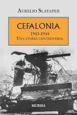 73657 - Slataper, A. - Cefalonia 1943-1944. Una storia controversa