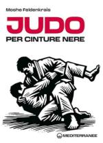 73726 - Feldenkrais, M. - Judo per Cinture Nere