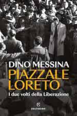 73729 - Messina, D. - Piazzale Loreto, i due volti della liberazione