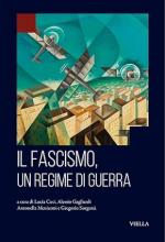 73733 - Ceci-Gagliardi-Meniconi-Sorgona', L.-A.-A.-G. cur - Fascismo, un regime di guerra (Il)