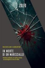 73736 - Giannantoni, M. - In morte di un maresciallo. Antonino Lombardo, tra verita' e misteri. Un investigatore in terra di mafia