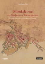 73748 - Pin, G. - Monfalcone tra Medioevo e Rinascimento.  La fortezza della Repubblica Veneta