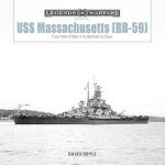73760 - Doyle, D. - USS Massachusetts (BB-59). From World War II to Battleship Cove - Legends of Warfare