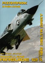 73788 - AAVV,  - Airguide 12: Convair F-106 Delta Dart