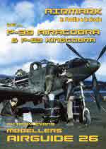 73802 - AAVV,  - Airguide 26: Bell P-39 Airacobra and P-63 Kingcobra