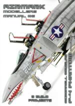 73813 - AAVV,  - Modellers Manual 06: McDonnell Douglas F-4 Phantom Vol 1