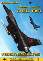 73839 - Evans, A. - Modellers Reference Guide 07: USAF/US Navy Red Air Aggressors