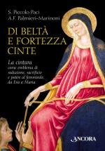 73918 - Piccolo Paci-Palmieri Marinoni, S.-A.F. - Di belta' e fortezza cinte. La cintura come emblema di seduzione, sacrificio e potere femminile da Eva aMaria