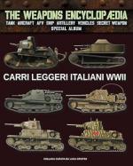 73941 - Cristini, L.S. cur - Carri leggeri italiani WWII - The Weapons Encyclopedia Special Album 02