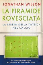 73952 - Wilson, J. - Piramide rovesciata. La bibbia della tattica nel calcio (La)