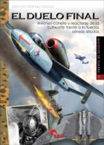 73968 - Martinez Canales, F. - Imagenes de Guerra 31: El duelo final. Aviones-cohete y reactores de la Luftwaffe frente a las fuerzas aereas aliadas