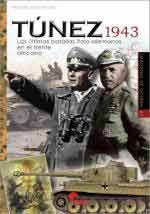 73992 - Afiero, M. - Imagenes de Guerra 61: Tunez 1943. Las ultimas batallas italo-alemanas en el frente africano