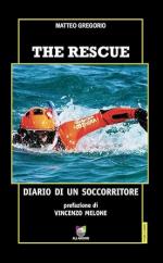 74031 - Gregorio, M. - Rescue. Diario di un soccorritore (The)
