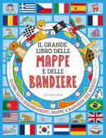 74085 - AAVV,  - Grande libro delle mappe e delle bandiere (Il)