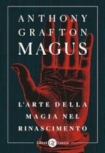74152 - Grafton, A. - Magus. L'arte della magia nel Rinascimento