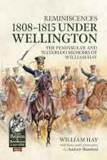74201 - Bamford, A. cur - Reminiscences 1808-1815 Under Wellington. The Peninsular and Waterloo Memoirs of William Hay