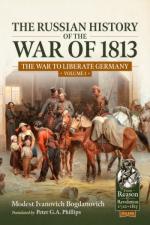 74298 - Bogdanovich, M.I. - Russian History of the war of 1813. The War to Liberate Germany Vol 1 (The)