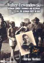 74320 - Matthes, A. - Walter Lewandowski. German combat swimmer and recipient of the German Cross in Gold