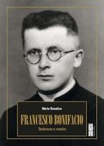 74350 - Ravalico, M. - Francesco Bonifacio. Testimone e martire
