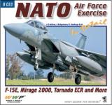 74354 - Lekkas-Schymura-Soukop, J.-J.-P. - Present Aircraft 33: NATO Air Force Exercise in detail. F-15E, Mirage 2000, Tornado ECR and More
