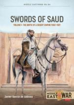 74382 - Garcia de Gabiola, J. - Swords of Saud Volume 1. Birth of the Desert Empire 1744-1930