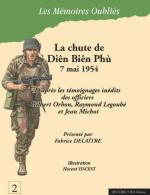 74392 - Delaitre-Vincent, F.-F. - Memoires Oubliees 02: La chute de Dien Bien Phu