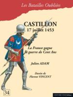 74398 - Adam-Vincent, J.-F. - Batailles Oubliees 34: Castillon 17 juillet 1453. La France gagne la guerre de Cent Ans