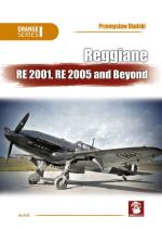 74438 - Skulski, P. - Reggiane Re 2001, Re 2005 and Beyond