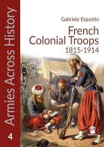 74442 - Esposito, G. - French Colonial Troops 1815-1914 -  Armies Across History 04