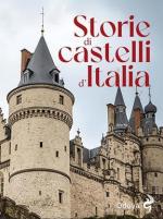 74483 - AAVV,  - Storie di castelli d'Italia